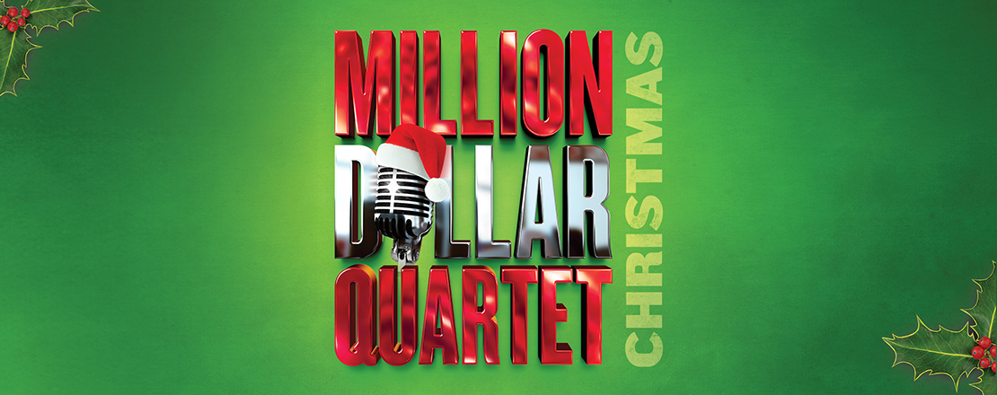 Million Dollar Quartet Christmas First Interstate Center For The Arts